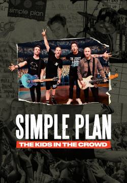 Simple Plan: The Kids in the Crowd